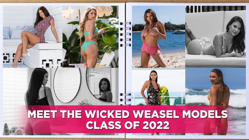 Meet The Class Of 2022! Wicked Weasel’s Sexy & Stunning New Models