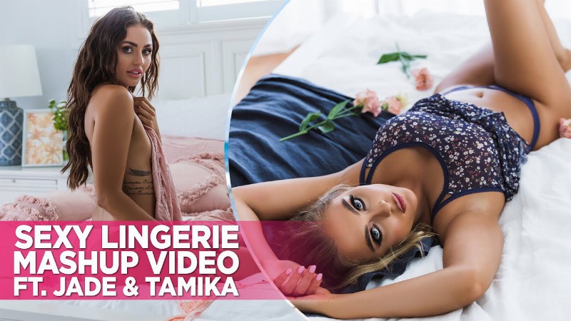 image 0 Sexy Lingerie Mashup Video With Jade & Tamika
